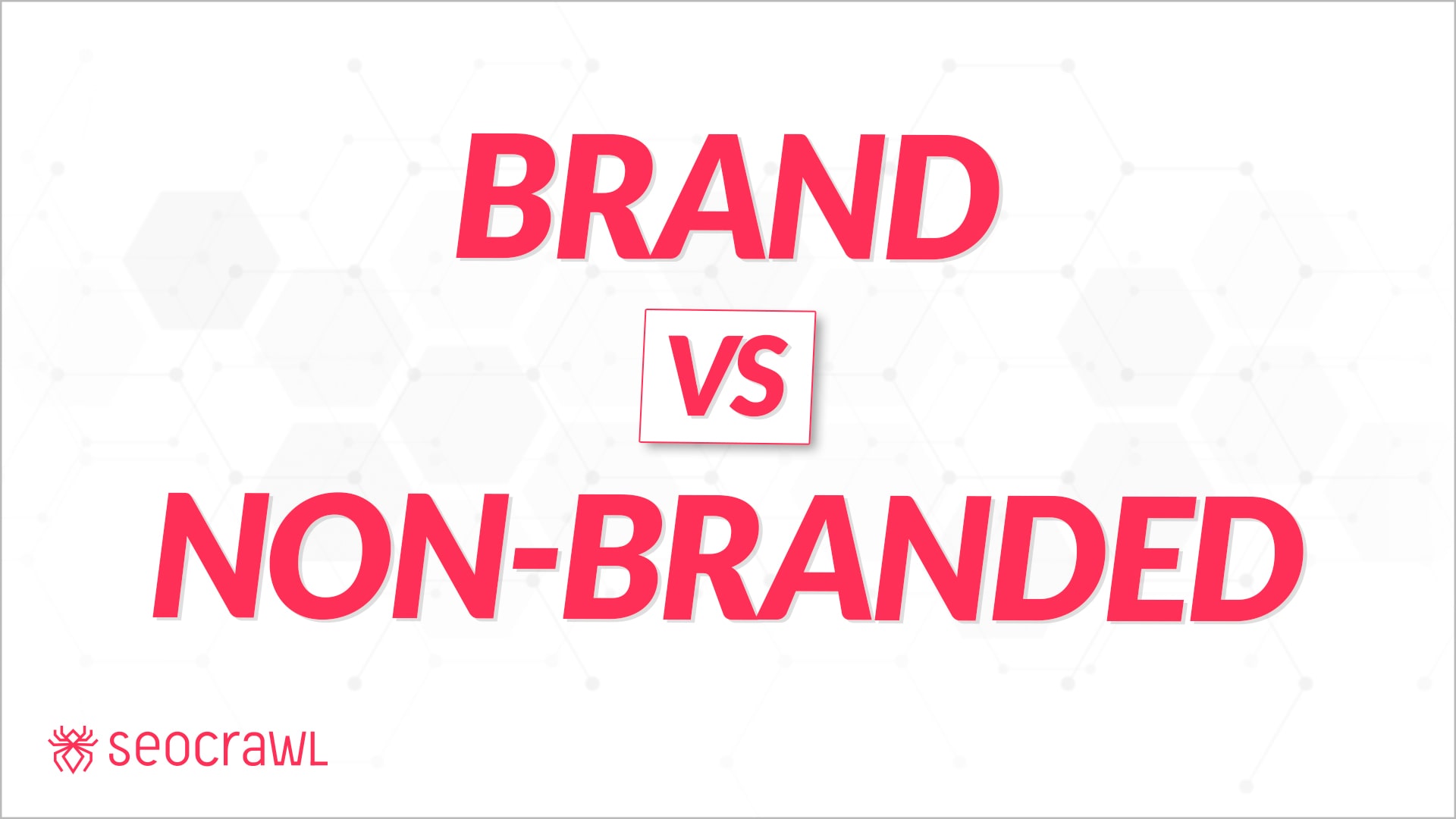 Brand vs non-Branded